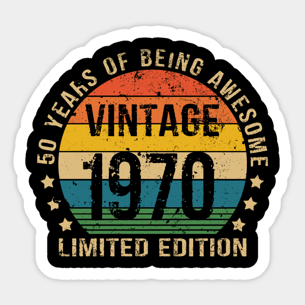 50 Year Old Gifts Vintage 1970 Limited Edition 50th Birthday Sticker by Sackun